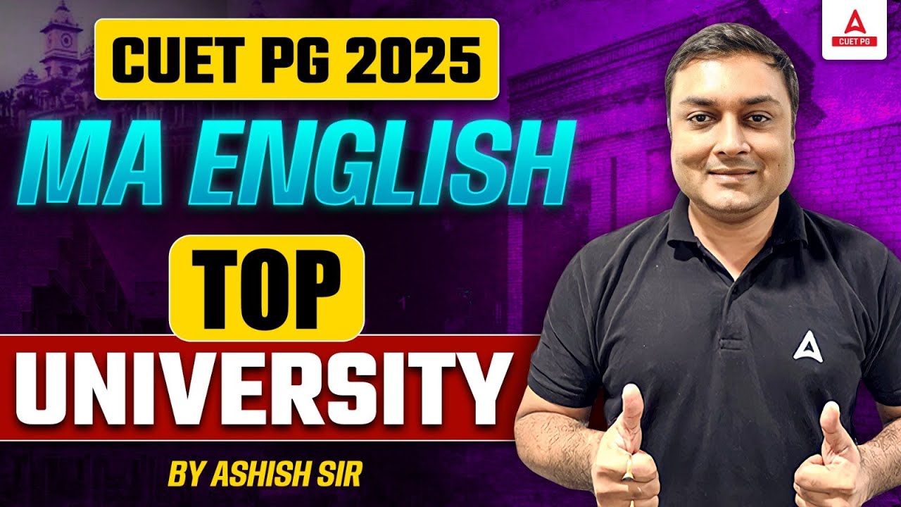 Best Universities for MA English under CUET PG 2025 🏫