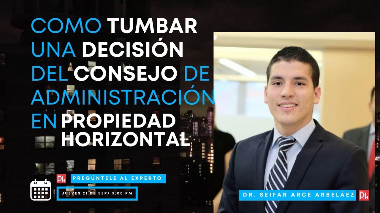Como tumbar una decisión del consejo de administración en Propiedad Horizontal.