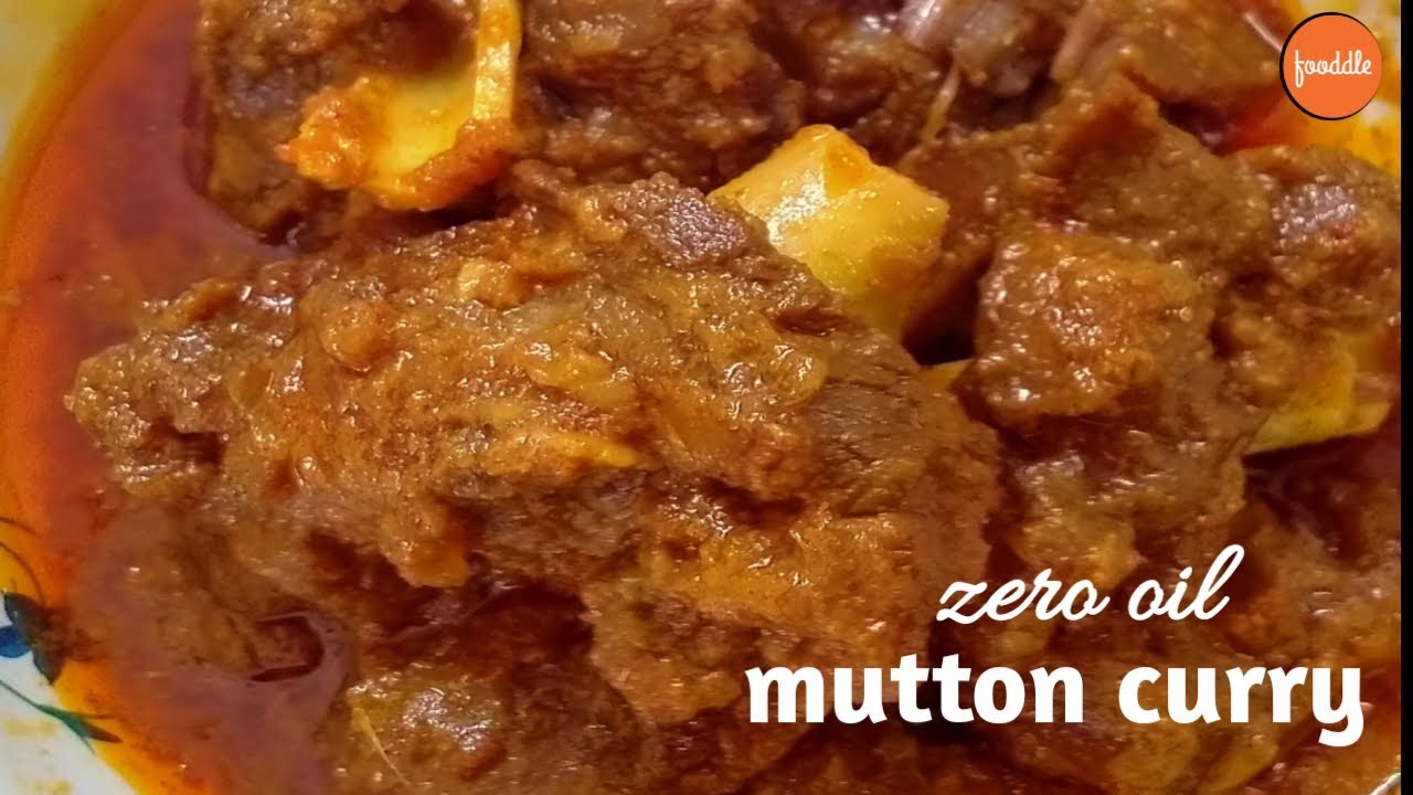 zero oil mutton curry I mutton curry without oil.....easy & quick recipe