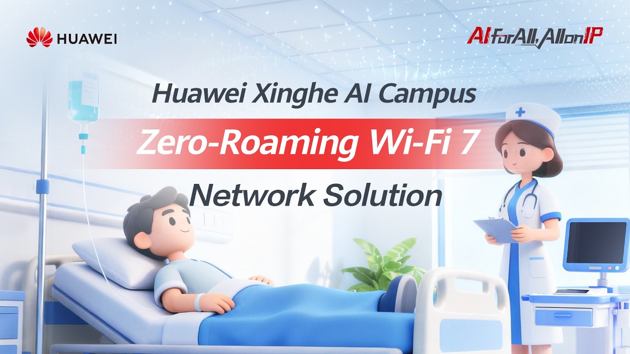 Huawei Hospital Campus Zero-Roaming Wi-Fi 7 Network Solution