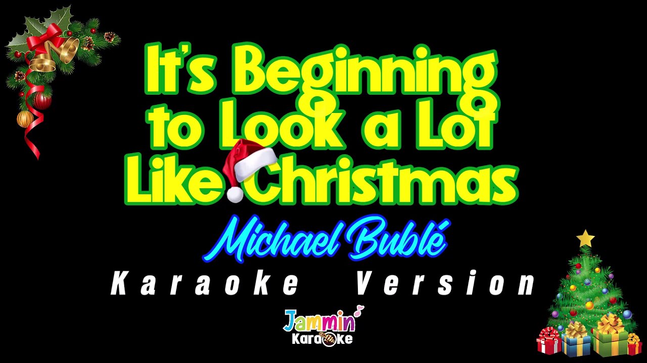 Michael Bublé - It's Beginning to Look a Lot Like Christmas (Karaoke Version)