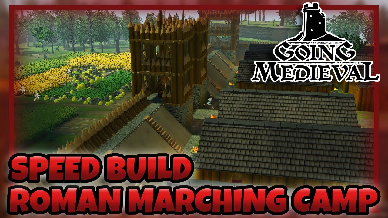 Building a Roman Camp in Going Medieval | Speed Build