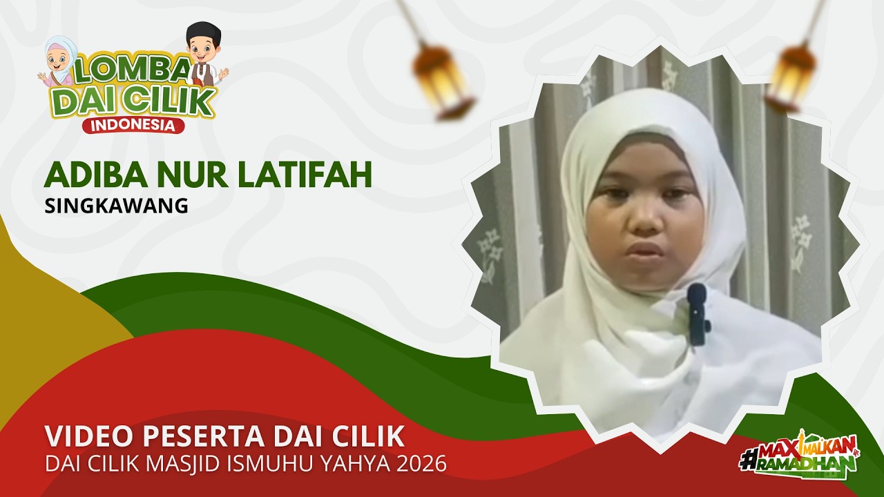 Adiba Nur Latifah | Dai Cilik Masjid Ismuhu Yahya 2026