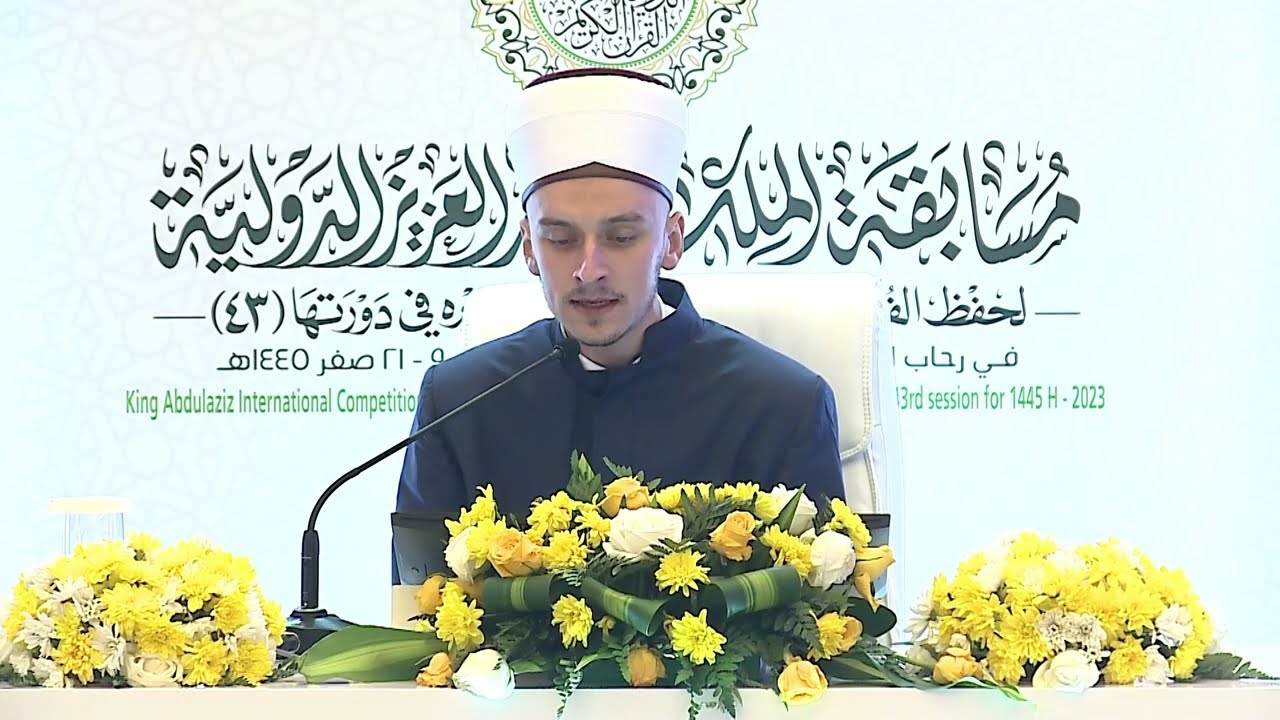 Saudi Arabia (King Abdulaziz) Quran Competition 2023 - Mustafa Sinanovic