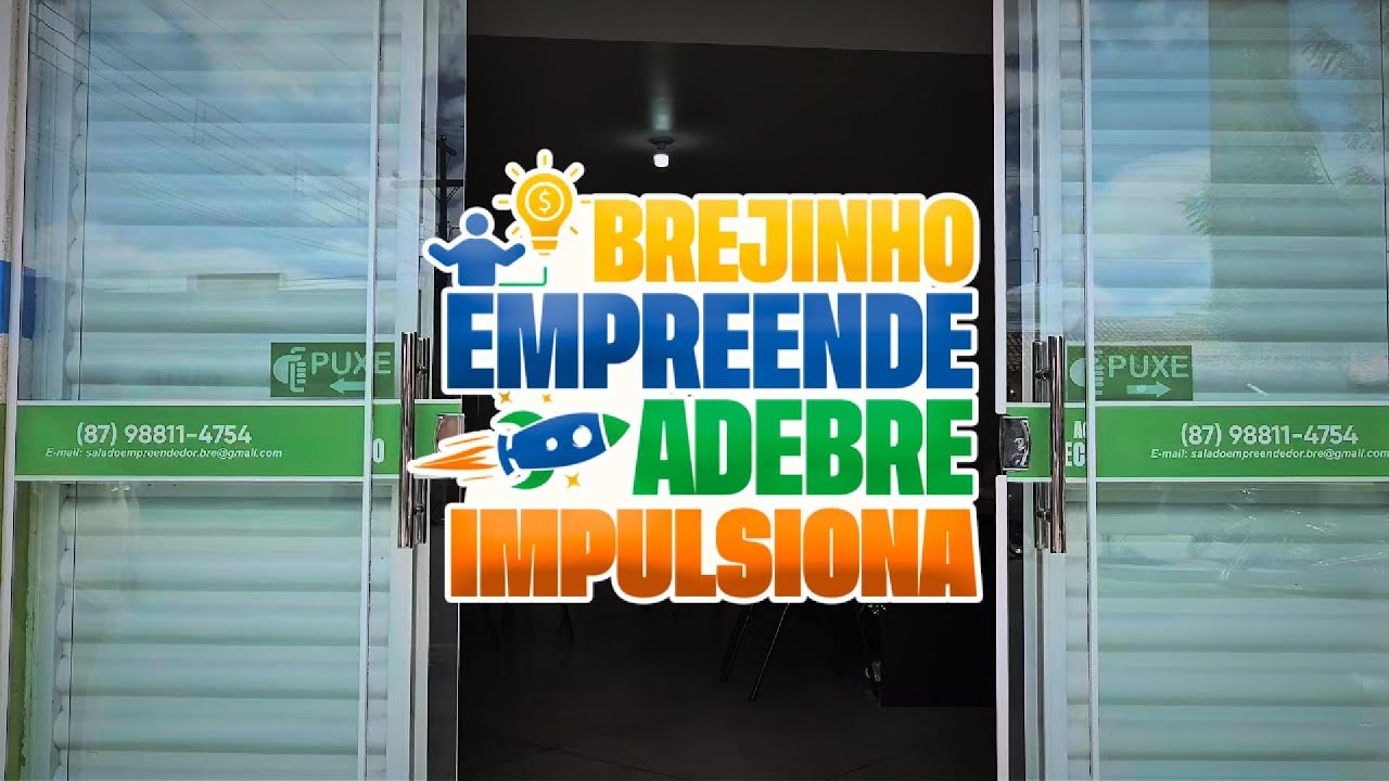 PROJETO BREJINHO EMPREENDE - ADEBRE IMPULSIONA