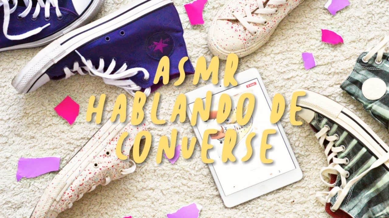 ASMR Soft Spoken - Hablando de Converse y Tablero de Pinterest