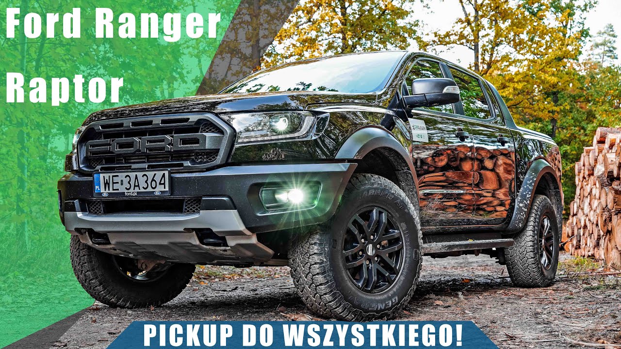 Ford Ranger Raptor 2.0 BI-TURBO 213 KM 2021. Pickup do wszystkiego!