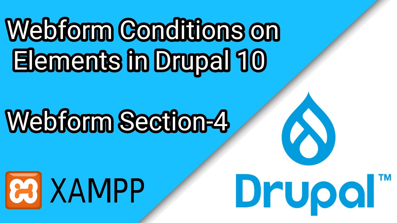 Webform Conditions on Elements in Drupal 10- Section 4 | Drupal Tutorial #11