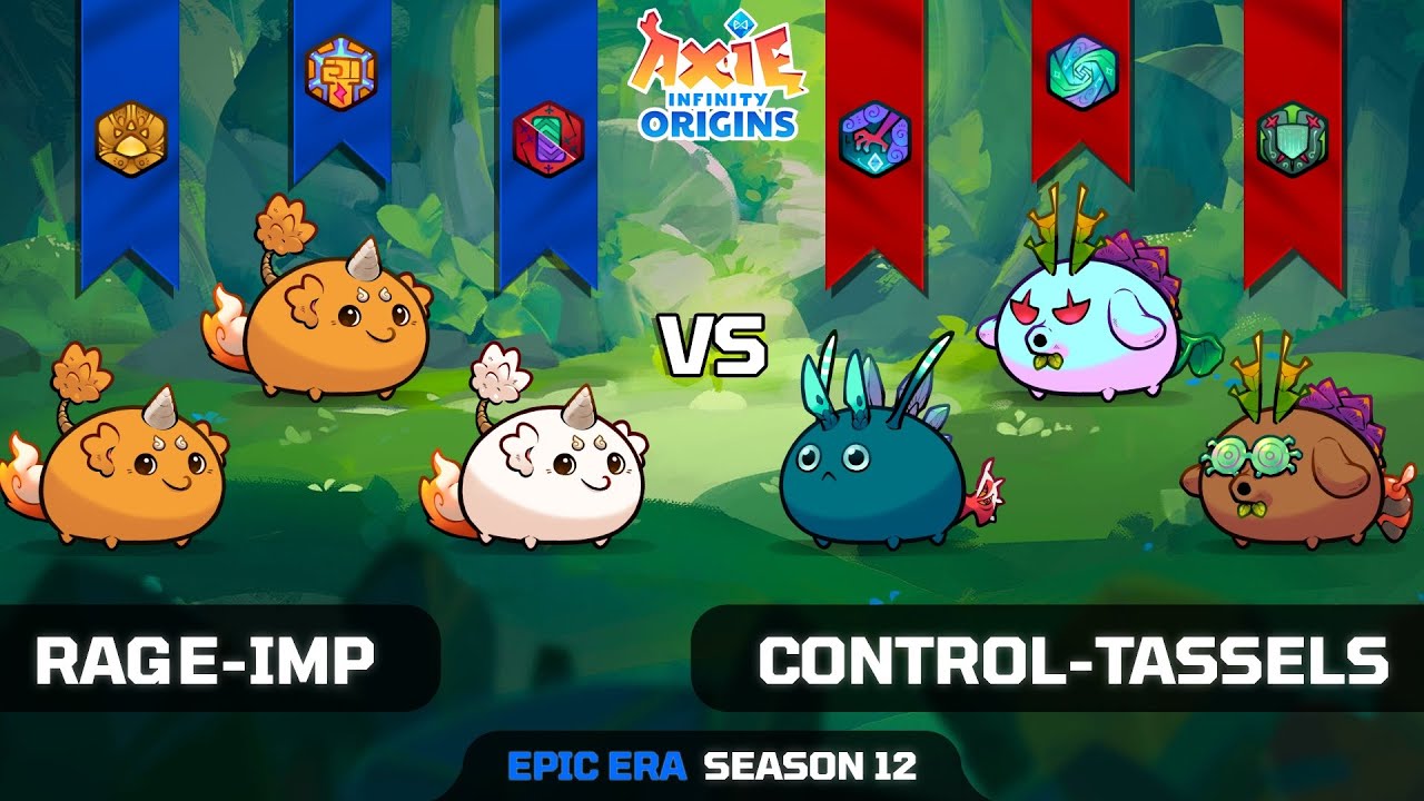 RAGE-IMP vs CONTROL-TASSELS | SEASON 12 | AXIE INFINITY ORIGINS