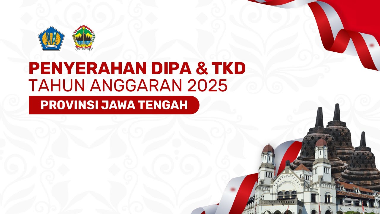 Penyerahan DIPA dan Buku Alokasi Dana Transfer Ke Daerah Tahun Anggaran 2025 Provinsi Jawa Tengah