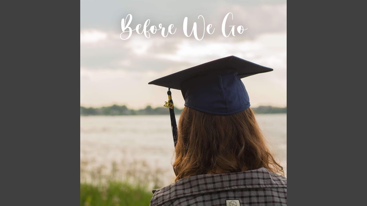 Before We Go