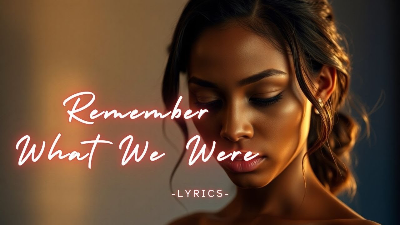 Remember What We Were – A Nostalgic R&B Ballad About First Love