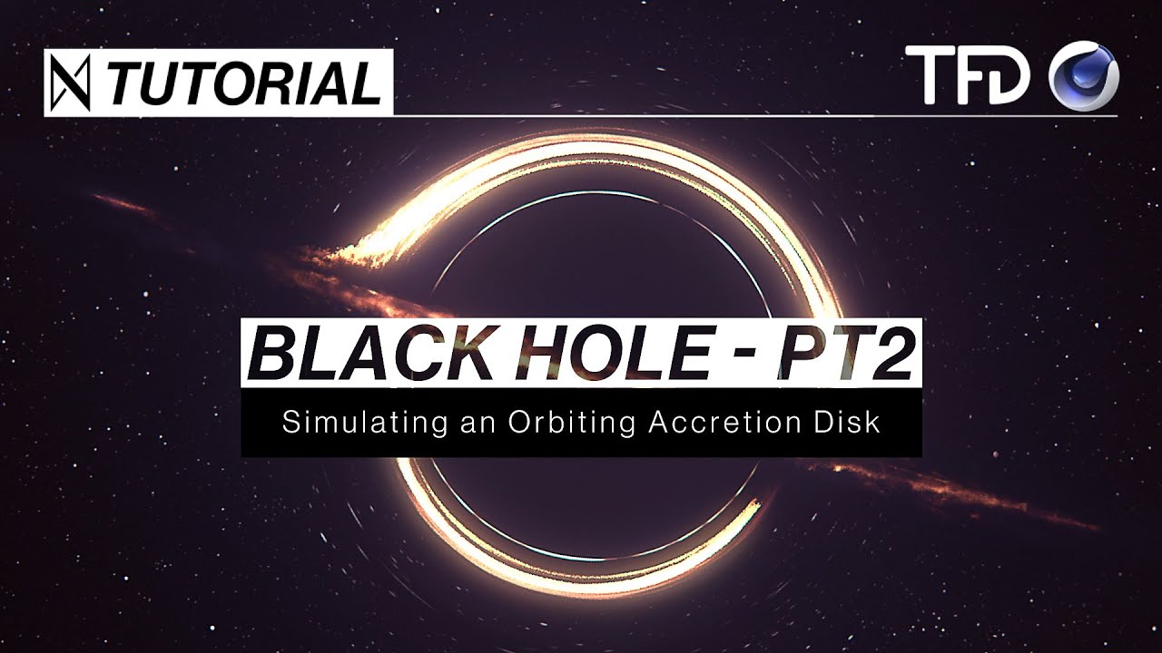 C4D TUTORIAL | Black Hole - Part 2 (Accretion Disc) [Cinema 4D & TurbulenceFD]