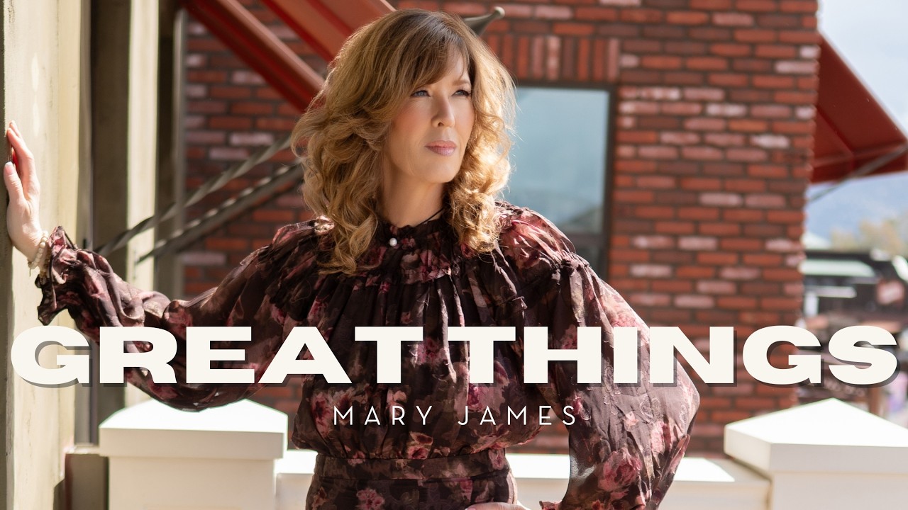 Mary James - Great Things (Audio)