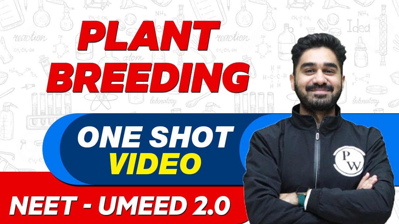 PLANT BREEDING in 1 Shot - All Theory & PYQs | NEET Crash Course | UMEED 2.0