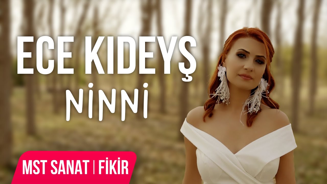 Ece KIDEYŞ - Ninni (Official Video)
