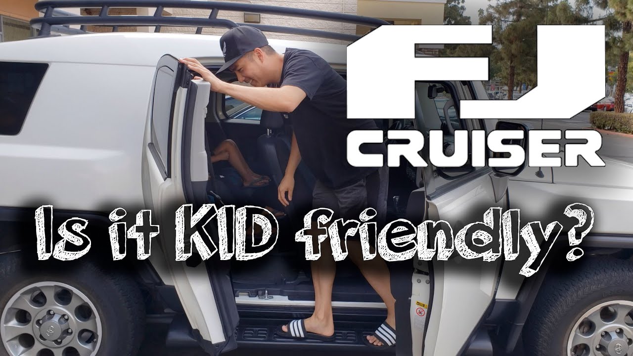 Is the FJ Cruiser Kid Friendly?