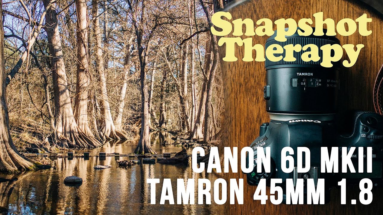 Canon 6DII Tamron 45mm 1.8