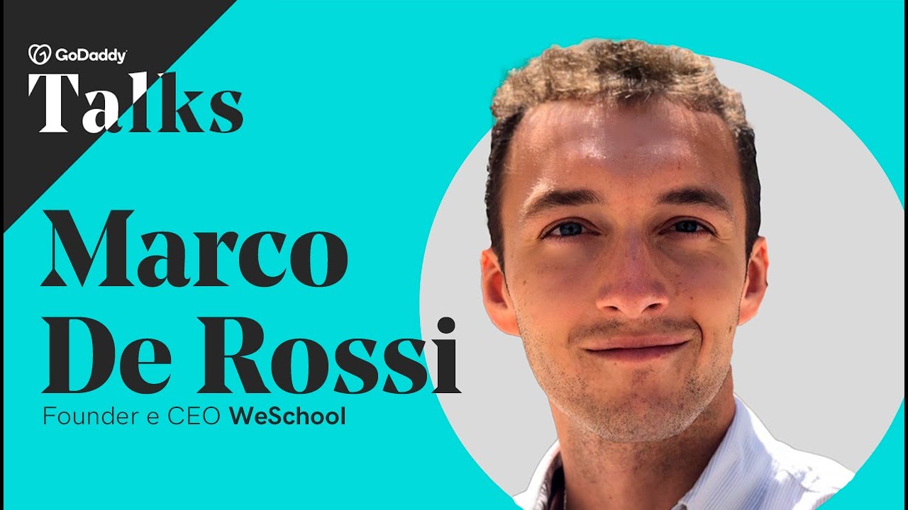 GoDaddy Talks 2021: intervista a Marco De Rossi, Founder e CEO WeSchool