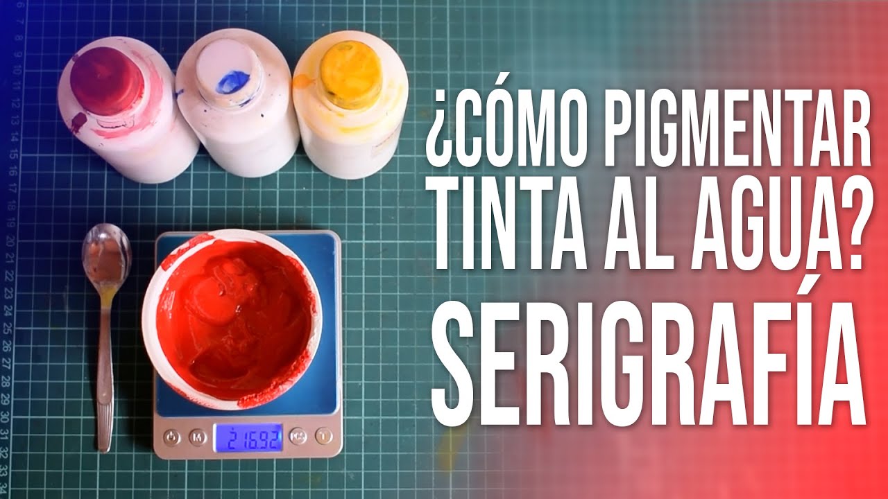 ¿CÓMO PIGMENTAR TINTA AL AGUA?/#SERIGRAFÍA