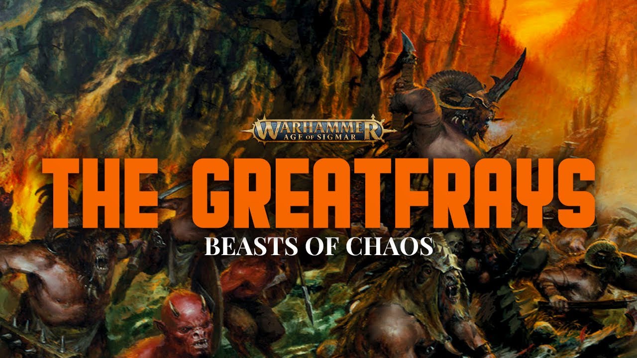 The Greatfrays of the Beasts of Chaos | Age of Sigmar | Lore