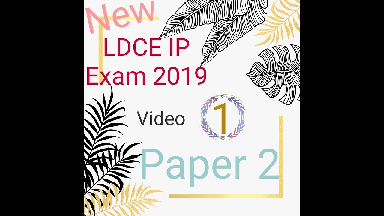 LDCE INSPECTOR POST EXAM 2019 - PAPER 2 - VIDEO 1