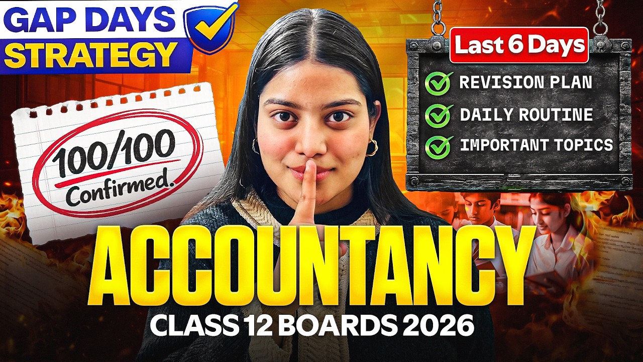 Accountancy Last 6 Days Strategy For Boards 2026 | Accountancy Class 12 Boards 2026 🔥🤯🎯