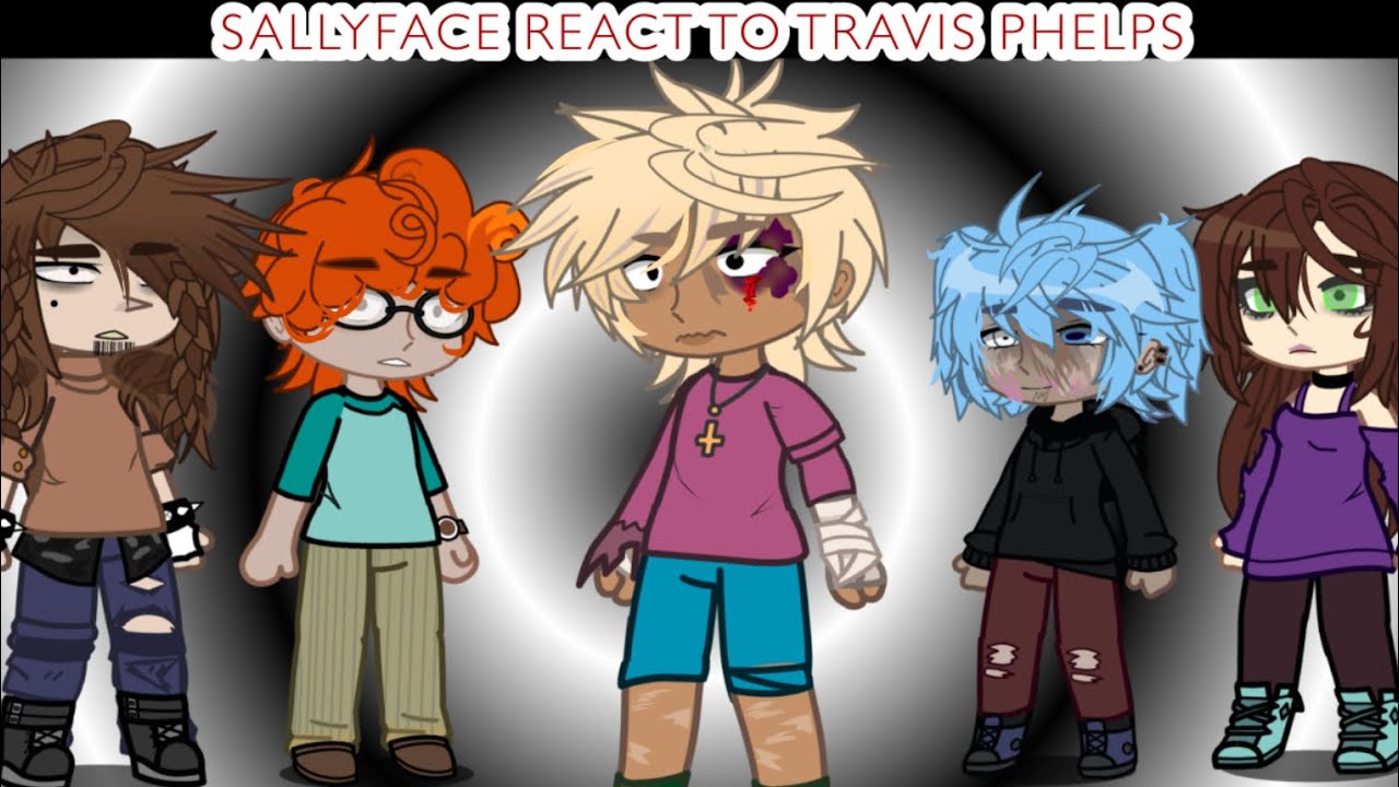 SallyFace reacts to Travis Phelps// Sallyface // TW