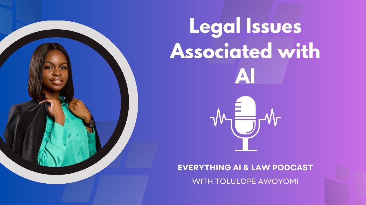 Legal Issues Associated with Artificial Intelligence (AI) | Tolulope Awoyomi