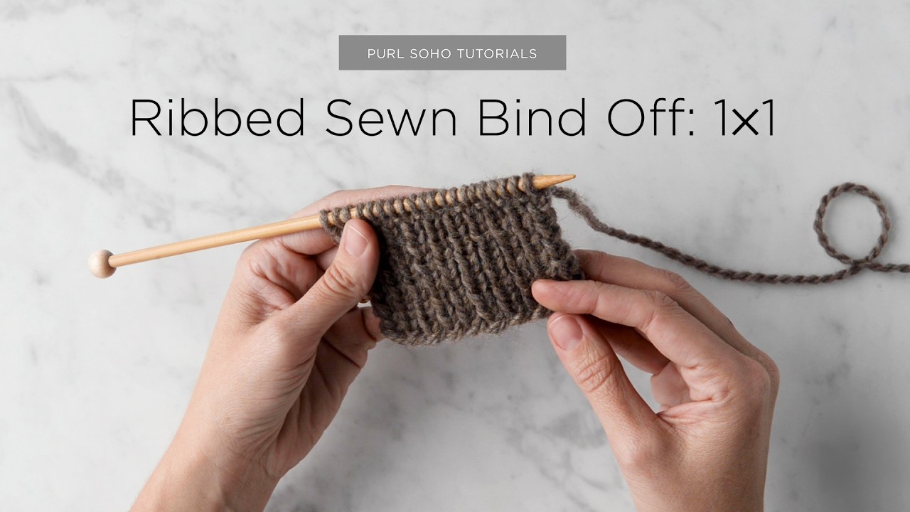 Ribbed Sewn Bind Off: 1x1 Tutorial | Purl Soho