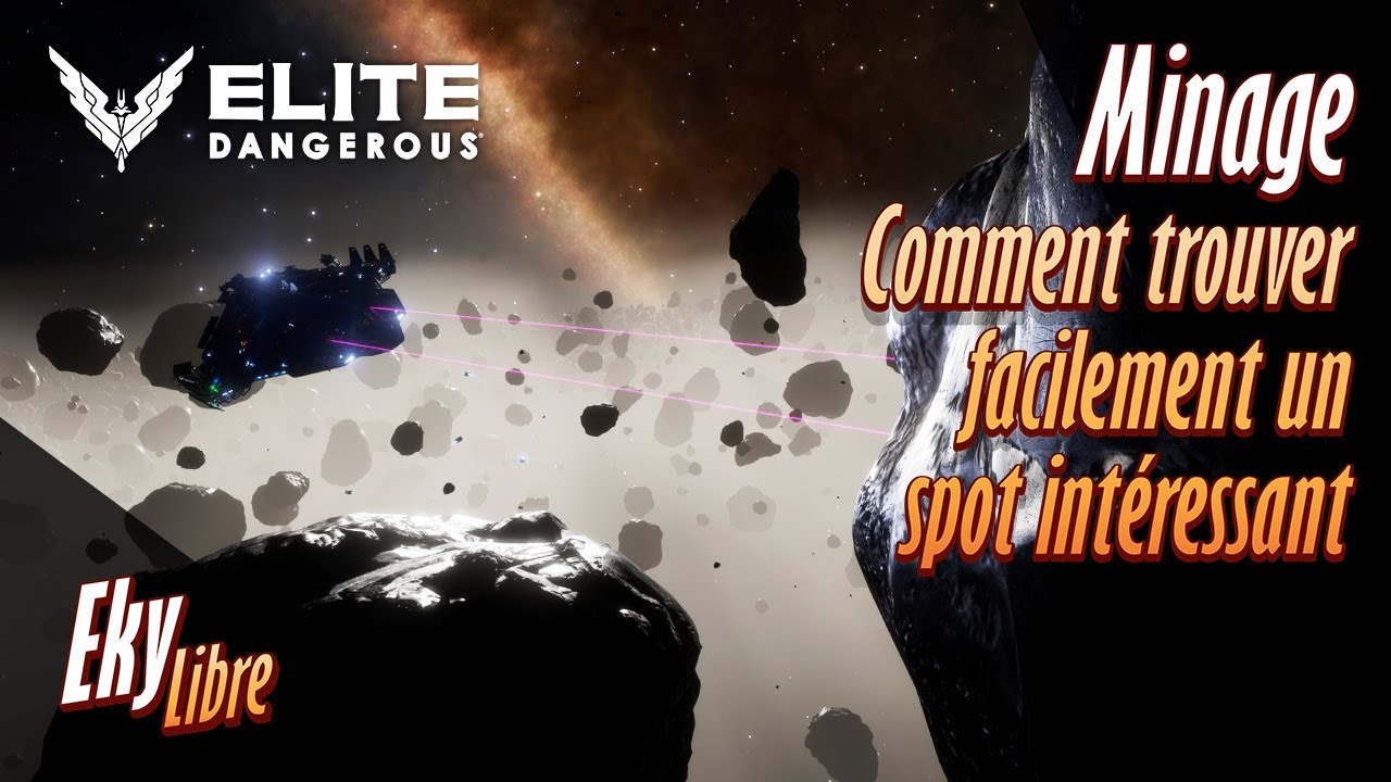 Elite Dangerous / Comment trouver un spot intéressant pour miner