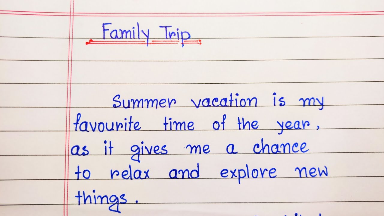 Write an essay on Family Trip in english || Summer Vacation essay || Family picnic essay