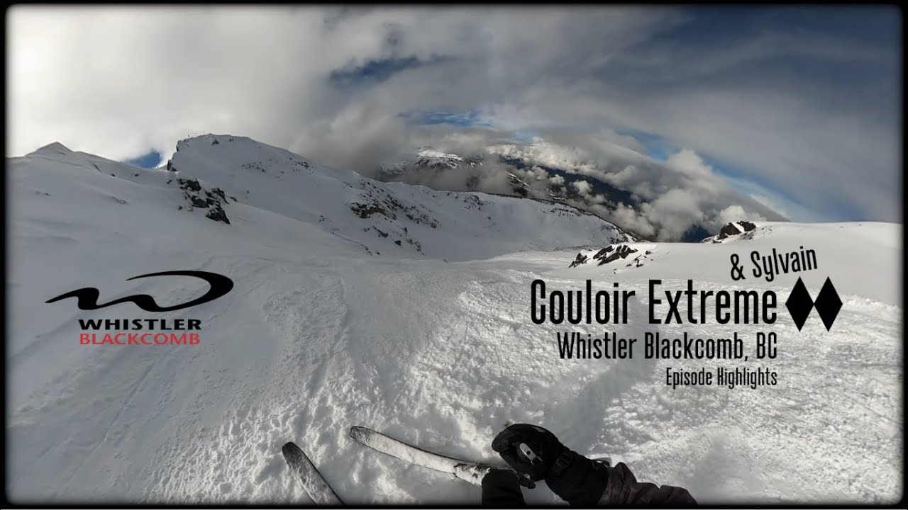 Couloir Extreme & Sylvain - Whistler Blackcomb (3/29/24) Double Diamond