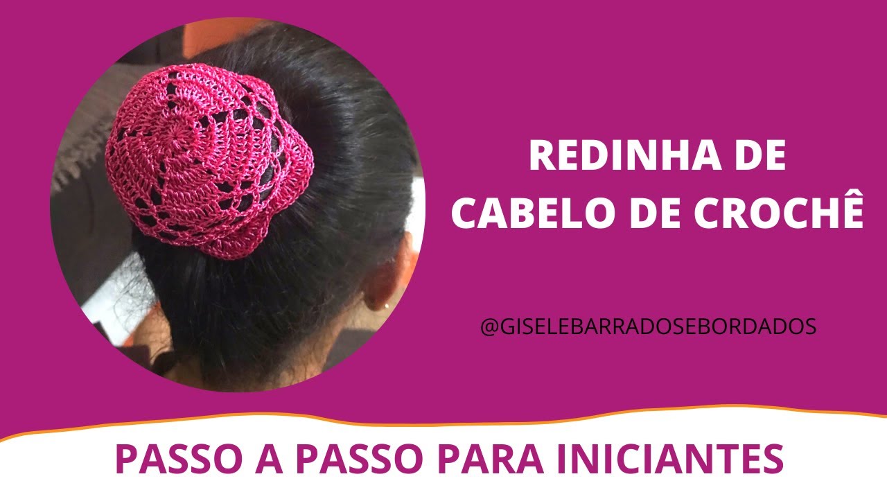 Redinha de cabelo de croch&ecirc; - passo a passo para iniciantes