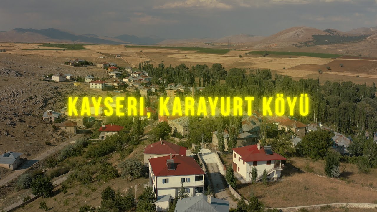 Kayseri, Karayurt Köyü - Tanitim Filmi BYFURKAN®