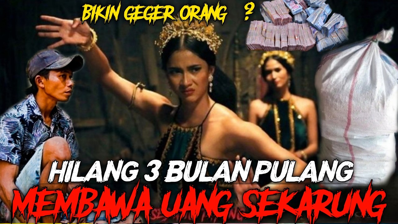 KISAH NYATA MASUK ALAM GAIB PULANG DI BERI UANG SEKARUNG OLEH RATU CANTIK