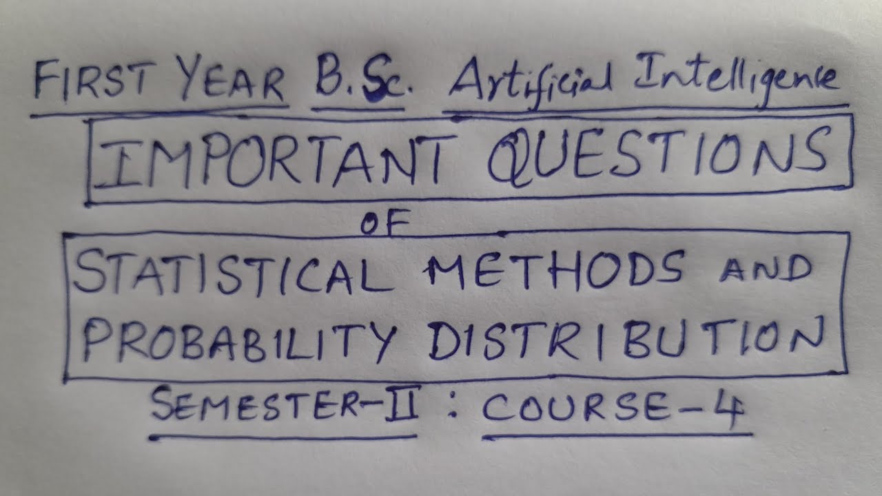 Important Questions of I BSc Artificial Intelligence (Sem II Course-4) Statistics Paper