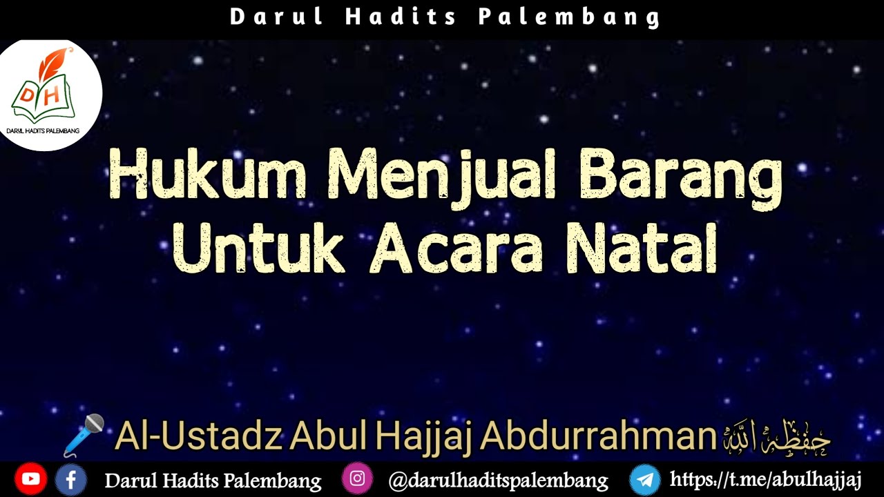 Hukum Menjual Barang Untuk Acara Natal || Al-Ustadz Abul Hajjaj Abdurrahman حفظه الله
