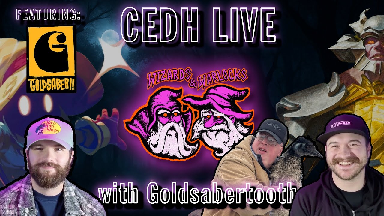 CEDH LIVE with @GoldSabertooth + Wizards & Warlocks + WnW Discord 🤘🏼
