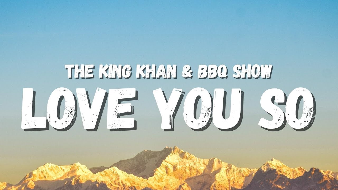 The King Khan & BBQ Show - Love You So (Lyrics) (TikTok Song) | you told me you said I love you so
