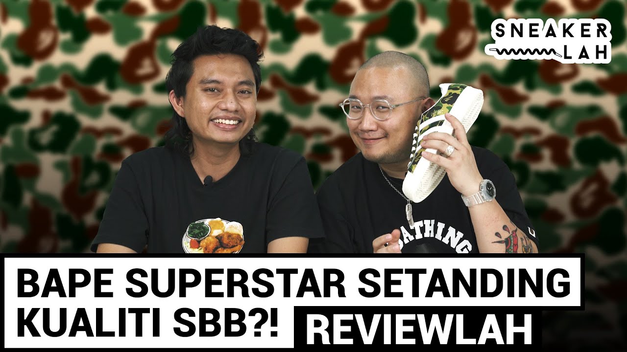 ReviewLAH | Bape Superstar Setanding Kualiti SBB?!
