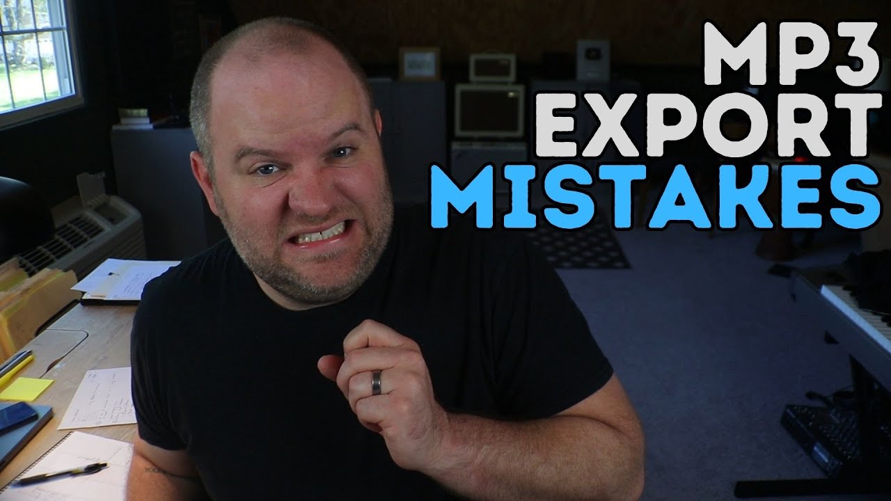 Unforgivable MP3 Export Mistakes