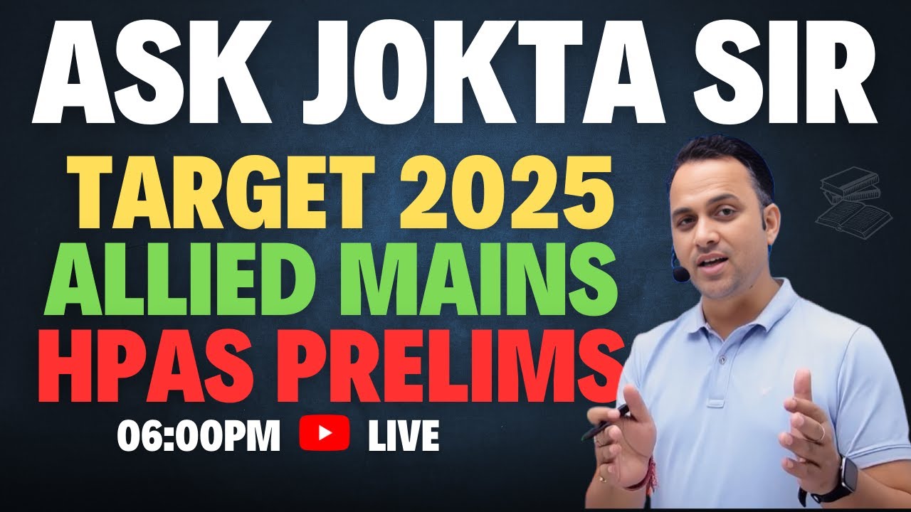 ASK JOKTA SIR | TARGET 2025 Allied Mains & HPAS Prelims #hpallied #dharamshala #shimla #hpnews #live