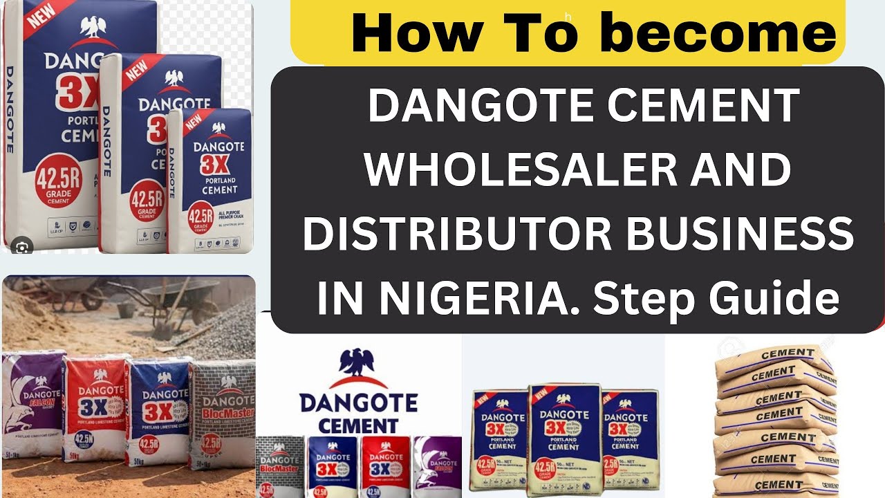 Learn how to become a Dangote Cement wholesaler and distributor in Nigeria