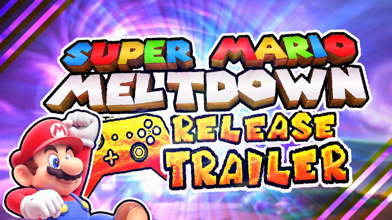 Super Mario Meltdown - Release Trailer | Download (SM64 ROM Hack)