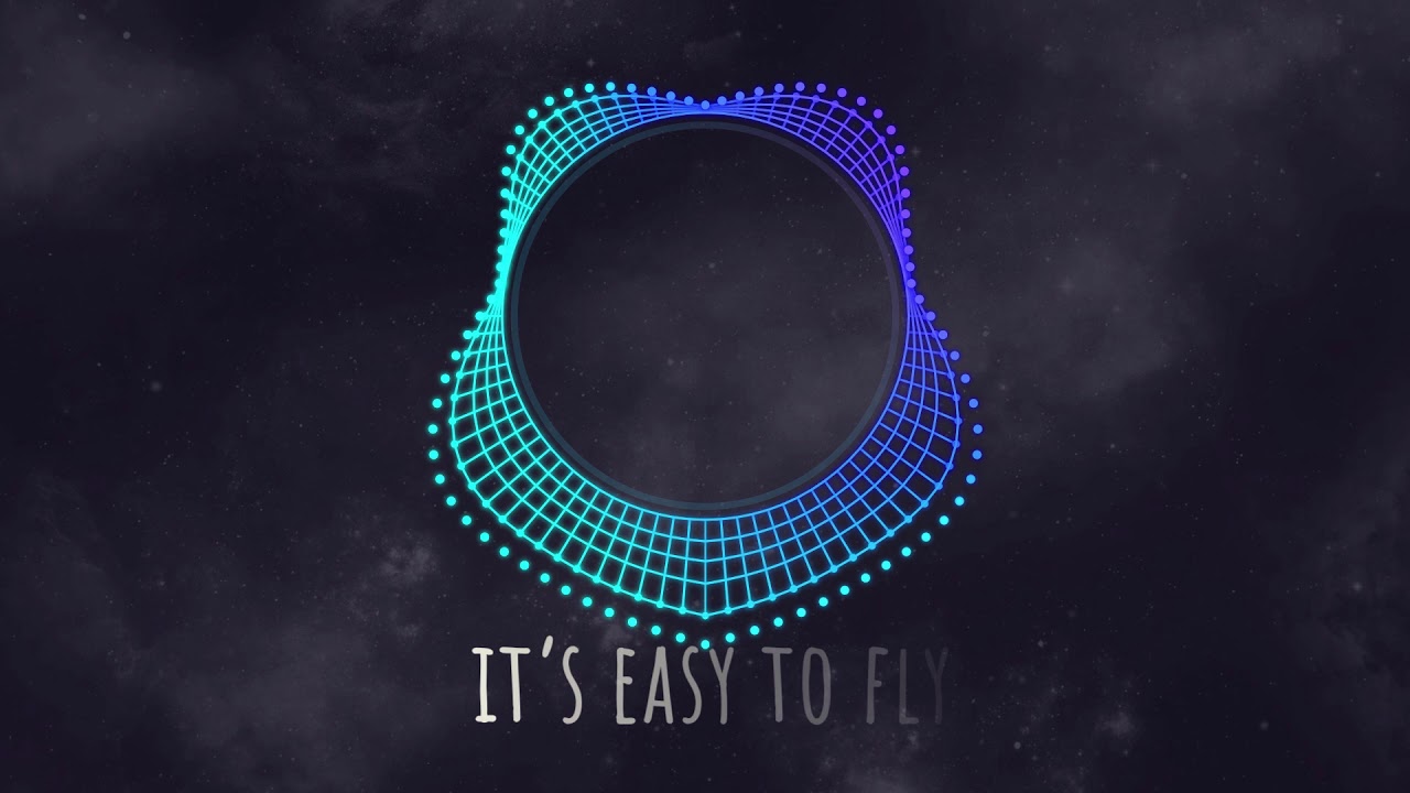 Easy To Fly (Official Lyric Video)