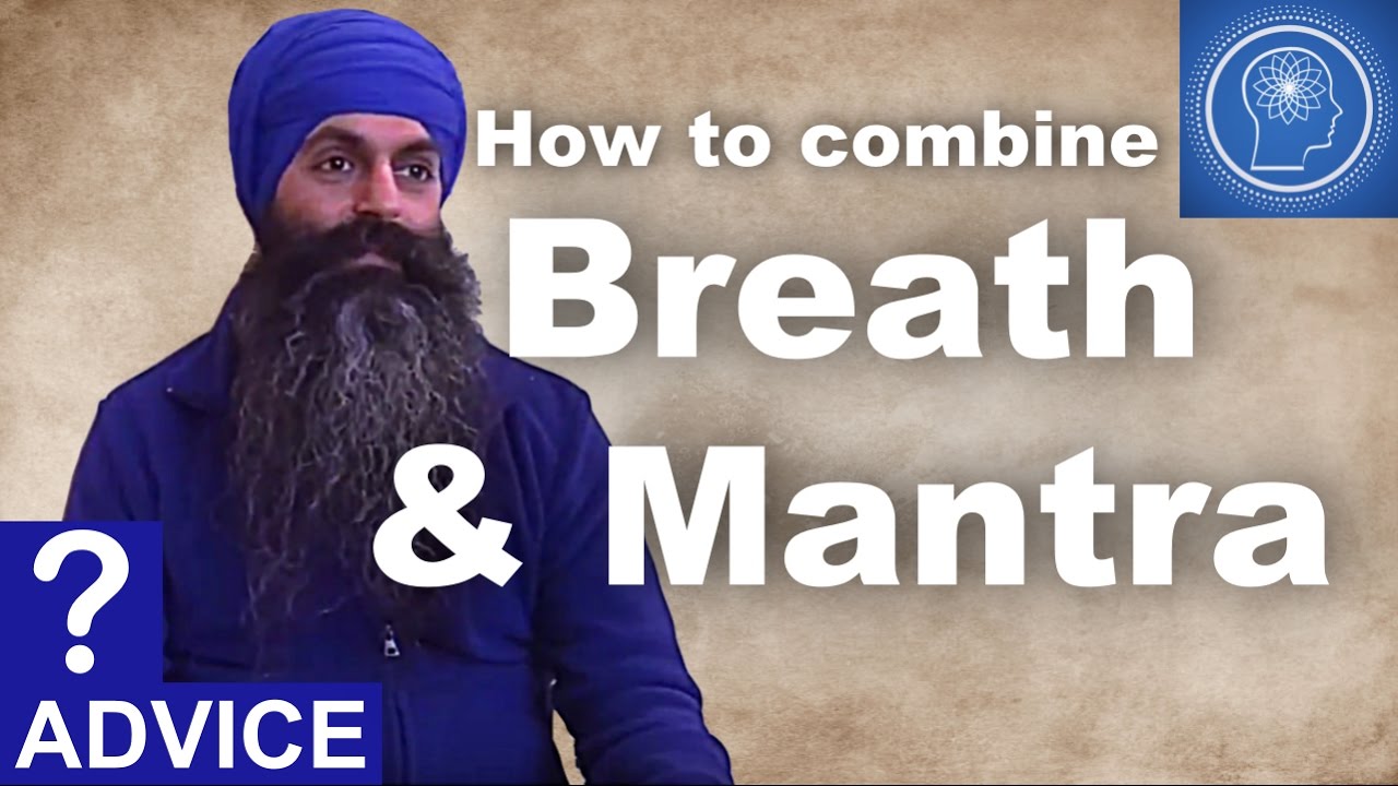 How to combine Mantra & Breath meditation? (Saas Saas) - 