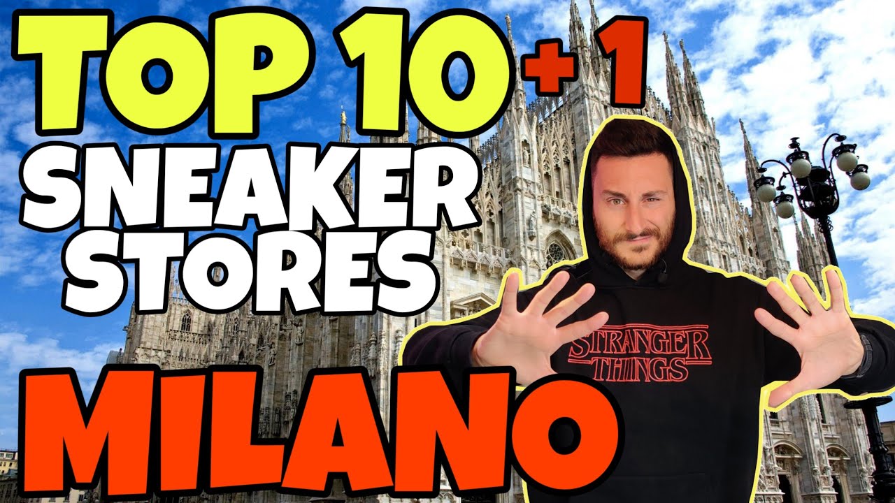 TOP 10+1 NEGOZI DI SNEAKER A MILANO