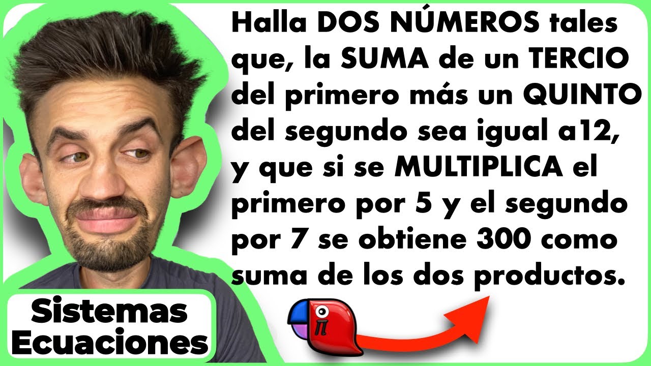✅ PROBLEMA de hallar dos números que cumplan dos condiciones. SISTEMAS de ECUACIONES de 1ºG R24