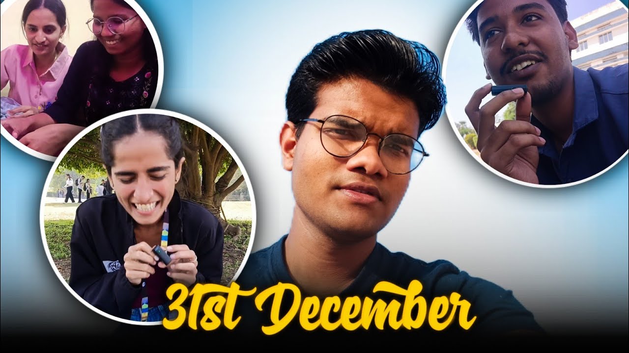 31st December in College | Last Day of the Year with Gang 🎉✨